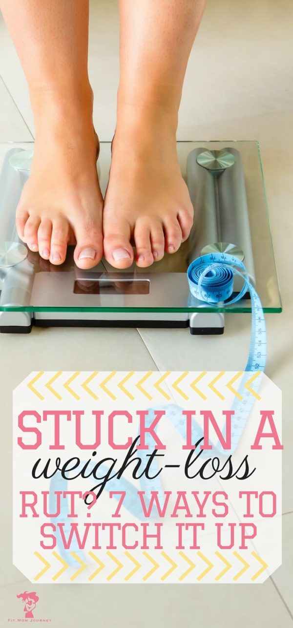 Stuck In A Weight Loss Rut? Try Something New In 2016! Fit Mom Journey