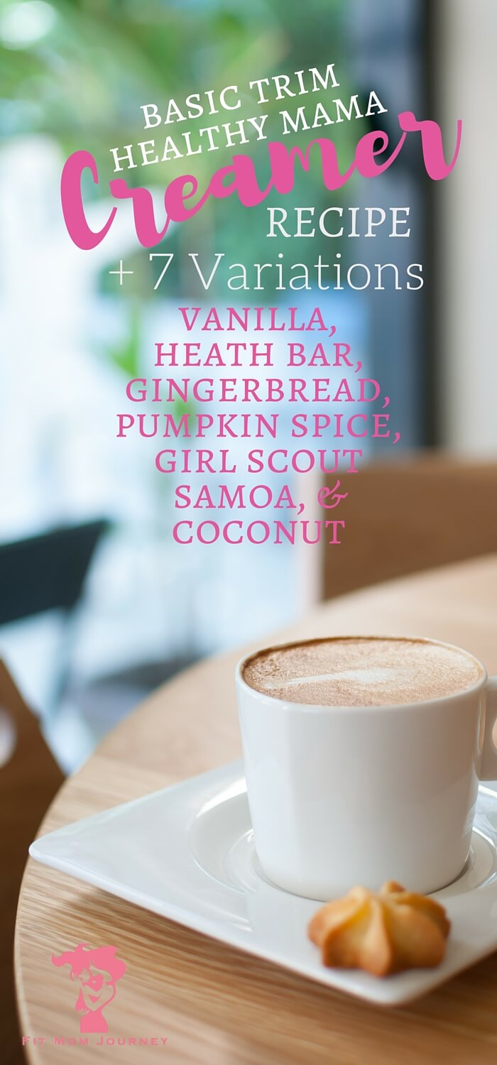 Trim Healthy Mama Coffee Creamer Recipe {7 Variations}