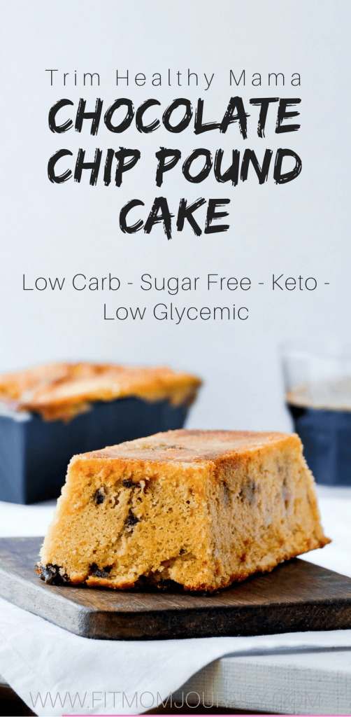 https://fitmomjourney.com/wp-content/uploads/2016/12/Trim-Healthy-Mama-Chocolate-Chip-Pound-Cake-2-502x1024.png