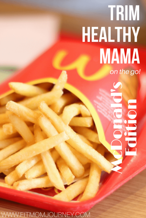Healthy Eating at McDonald's The Trim Healthy Mama Way