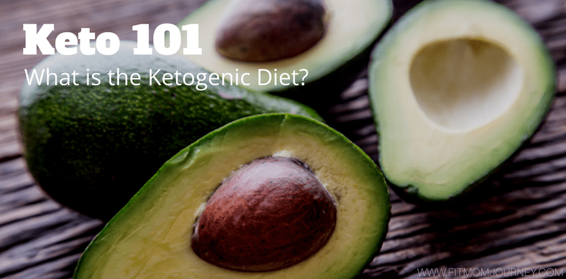 What is a Keto Diet?  (The Ketogenic Diet 101)