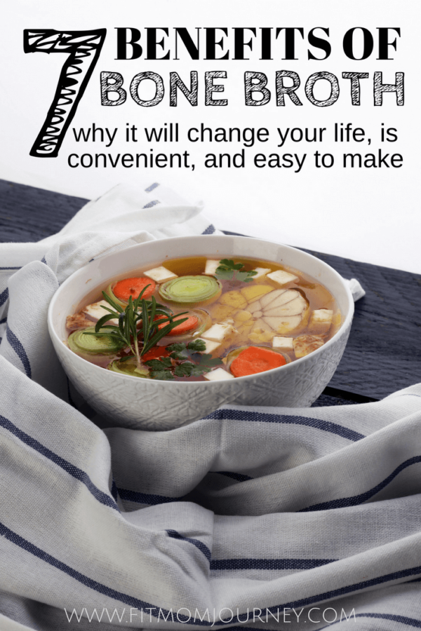 7 Health Benefits of Bone Broth Soup Fit Mom Journey