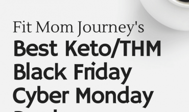 Fit Mom’s Top Black Friday & Cyber Monday Deals