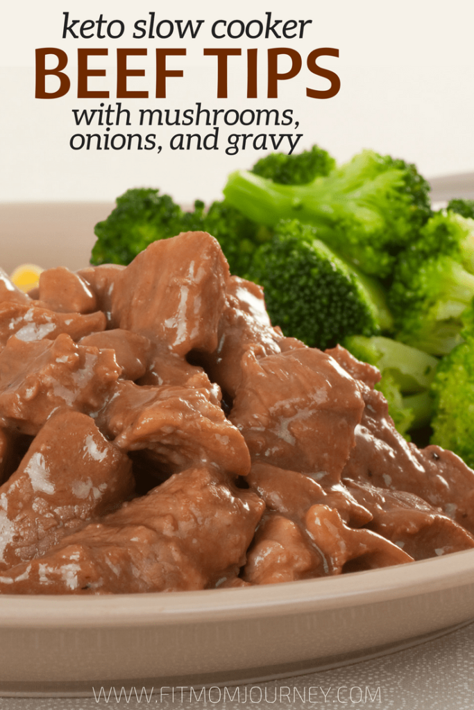 Keto Beef Tips with Mushrooms, Onions, and Gravy - Fit Mom Journey