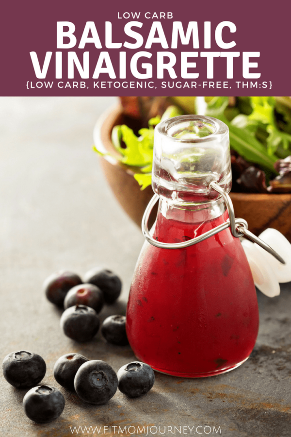 Low Carb Balsamic Vinaigrette Fit Mom Journey