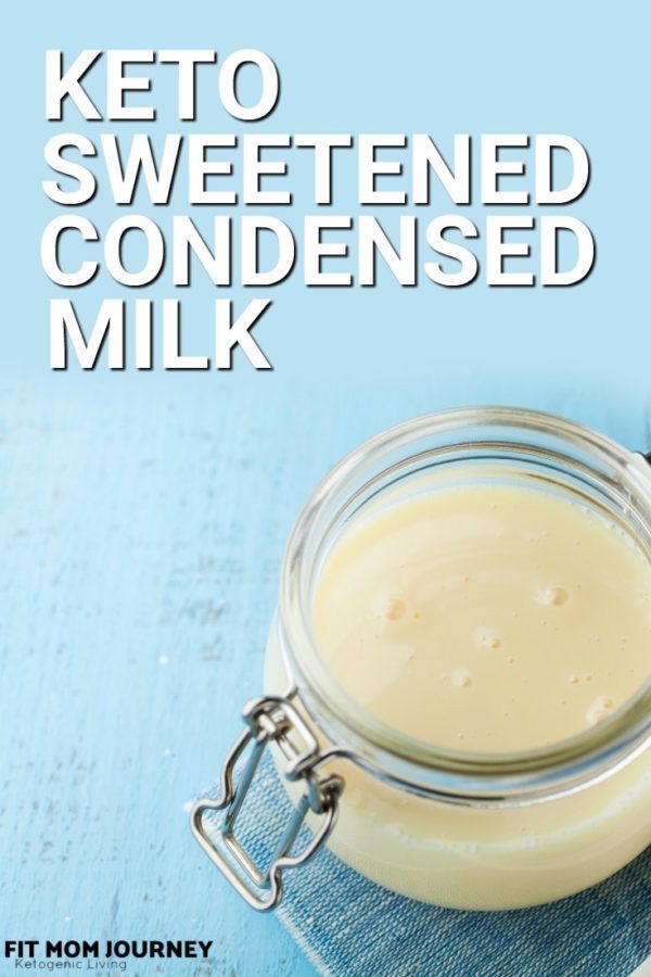 Keto Sweetened Condensed Milk Fit Mom Journey