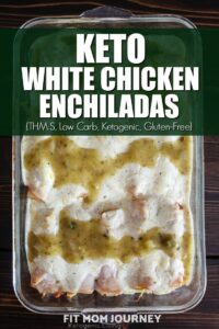 Keto Chicken Enchiladas – White Version