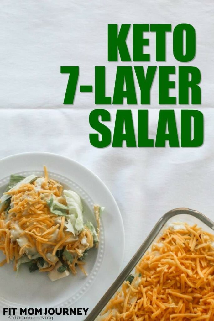 A Keto 7 Layer Salad you can assemble in minutes and leave in the refrigerator overnight before serving! Perfect for crowds, family get togethers, and holidays!