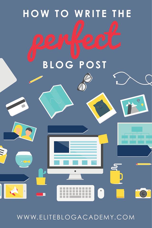 Elite Blog Academy - The Perfect Blog Post