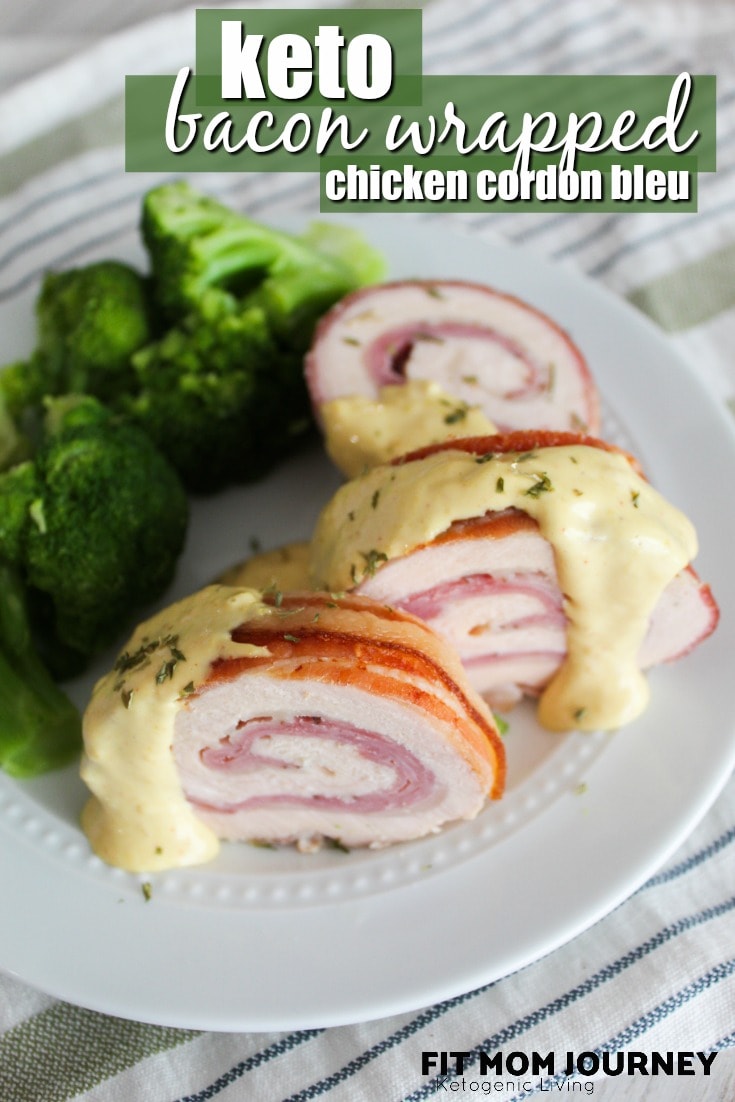 Bacon Wrapped Chicken Cordon Bleu - Fit Mom Journey