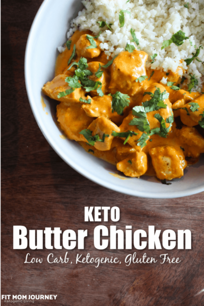 Keto Butter Chicken {Low Carb, Ketogenic, THM:S, Grain Free} - Fit Mom ...