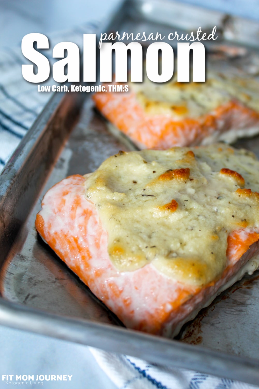 Parmesan Crusted Salmon {Low Carb, Ketogenic, THM:S} - Fit Mom Journey