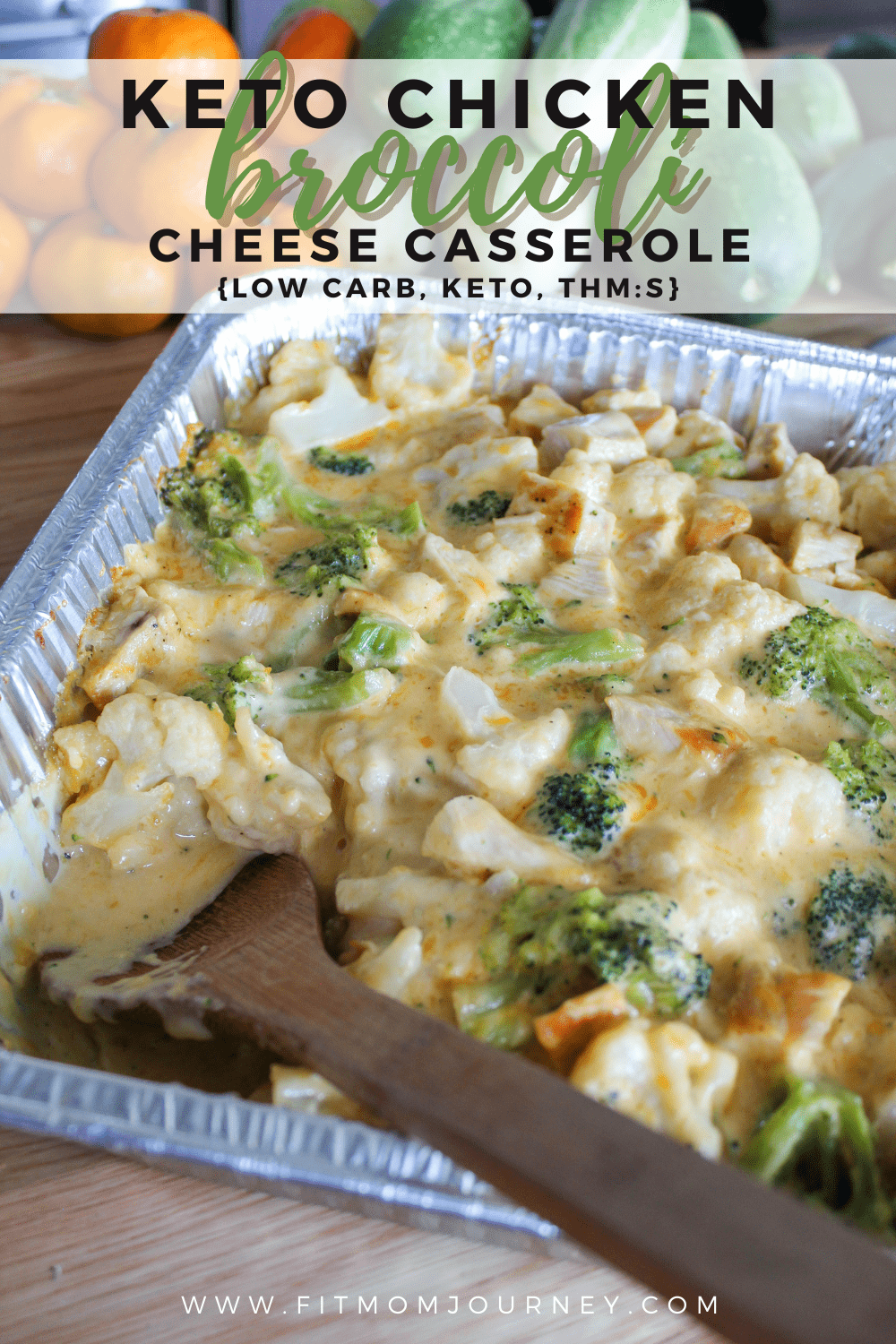 Keto Chicken Broccoli Cheese Casserole - Fit Mom Journey